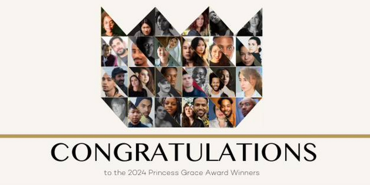 2024 Princess Grace Awards and Honoraria Announced  Image