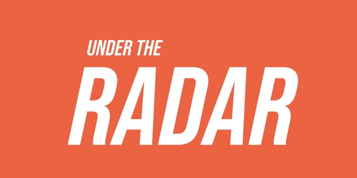 2024 Under The Radar Festival Unveils Additional Programming