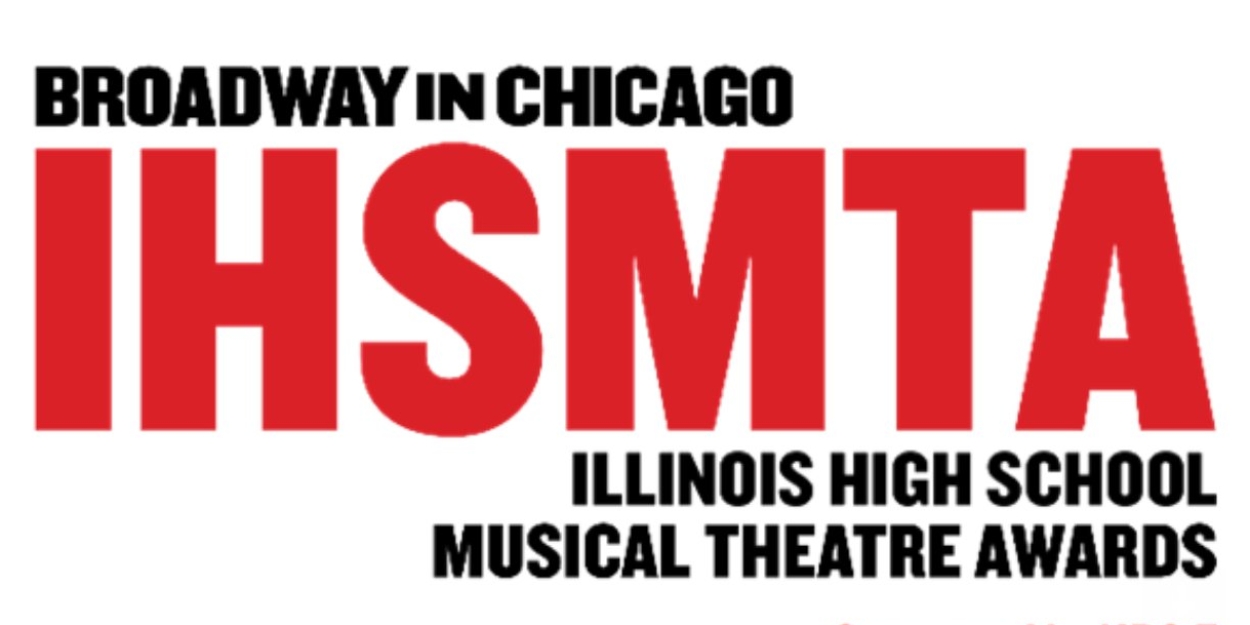 2025 Illinois High School Musical Theatre Awards School Applications Available Tomorrow  Image