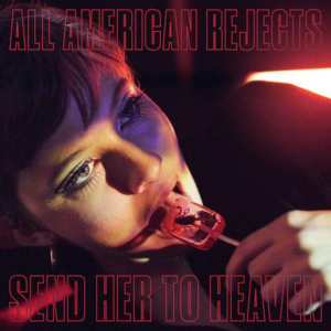 The All-American Rejects to Release 'Send Her To Heaven' Image