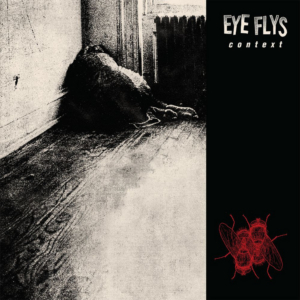 Eye Flys Announce Debut Album 'Context' 