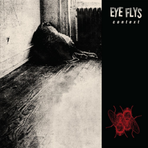 Eye Flys Announce Debut Album 'Context'  Image