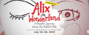 Watch and Listen to a Song from the World Premiere Musical ALIX IN WONDERLAND: A GENDER JOURNEY DOWN THE RABBIT HOLE  Image