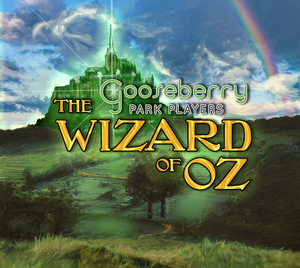 Review: WIZARD OF OZ at Gooseberry Park Players Image