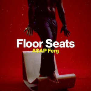 A$AP Ferg Releases FLOOR SEATS  Image