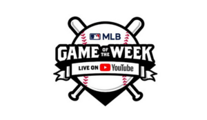 YouTube and MLB Announces August Matchups For MLB Game Of The Week Live On Youtube 