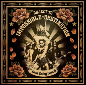The Liza Colby Sound Releases 'Object To Impossible Destination' Image
