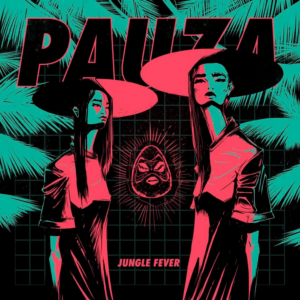 Pauza Release Minimal Deep House Single JUNGLE FEVER 