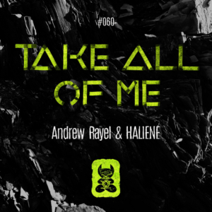 Andrew Rayel & Haliene Release TAKE ALL OF ME 