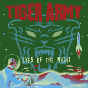 Tiger Army Release New Track EYES OF THE NIGHT Off Forthcoming Album 
