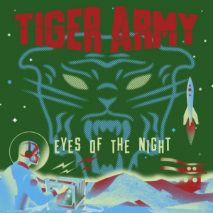 Tiger Army Release New Track EYES OF THE NIGHT Off Forthcoming Album  Image