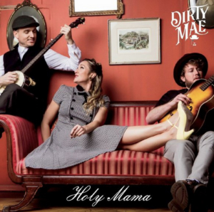 Dirty Mae Announce New Album HOLY MAMA Image