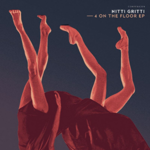 Nitti Gritti Releases 4 ON THE FLOOR EP via CONFESSION Image