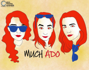 Enso Presents MUCH ADO ABOUT NOTHING 