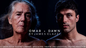 Review: The Honest, Humorous and Heartbreaking World Premiere of OMAR AND DAWN Explores A Side Of Society Rarely Examined 