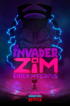 INVADER ZIM: ENTER THE FLORPUS to Debut on Netflix on August 16 
