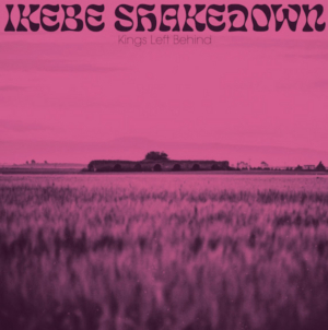 New LP From Ikebe Shakedown To Release 8/16 