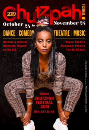 The Chutzpah! Festival Returns During New Late Fall Time Period from October 24 to November 24 Image