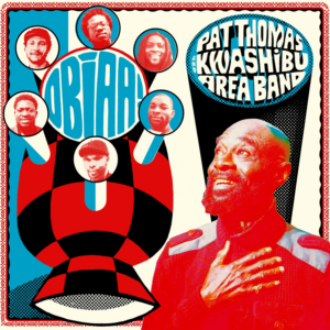 Strut Records Set To Release Pat Thomas & Kwashibu Area Band's OBIAA! Image