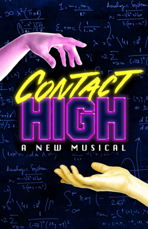 CONTACT HIGH: An Original New Musical Comes to Theater 511 
