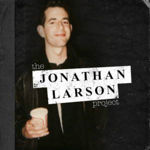 THE JONATHAN LARSON PROJECT CD and Limited Edition Book Available Now 