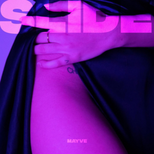 MAYVE Unveils New Single 'Slide' Image