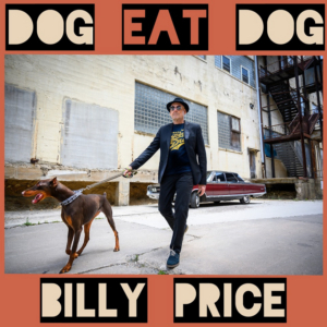 Billy Price Releases New Album 'Dog Eat Dog' Image