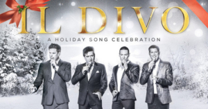 Il Divo Announces 'A Holiday Song Celebration' Tour 