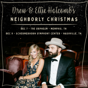 Drew & Ellie Holcomb Announce Neighborly Christmas Shows  Image