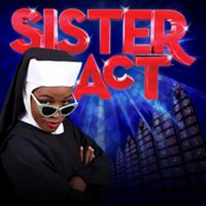 Review: Arizona Broadway Theatre Presents SISTER ACT - A Class Act! 