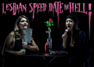 BWW Previews: LESBIAN SPEED DATE FROM HELL! at Le Ministère August 10-16, 2019 