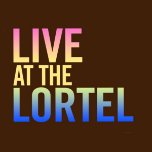 LIVE AT THE LORTEL Podcast Announces August 2019 Schedule Image