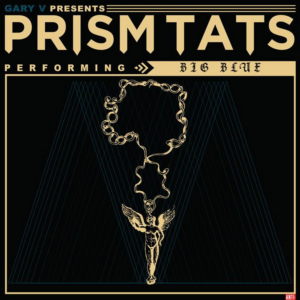 Prism Tats Shares New Song BIG BLUE Image