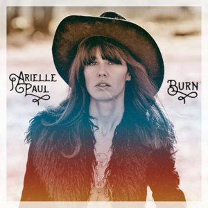 Singer-Songwriter, Journalist & Blogger Arielle Paul To Release New EP BURN On 8/16 Image