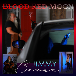 Jimmy Bowen Releases New Single BLOOD RED MOON  Image