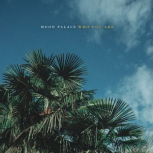 Moon Palace Shares New Single WHO YOU ARE With Medium  Image