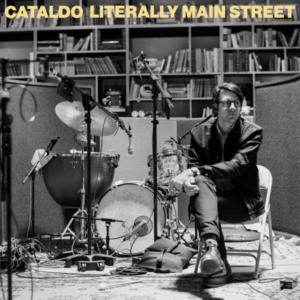 Cataldo Announces New Album LITERALLY MAIN STREET 