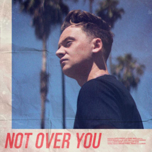 Conor Maynard Returns With New Track NOT OVER YOU Image