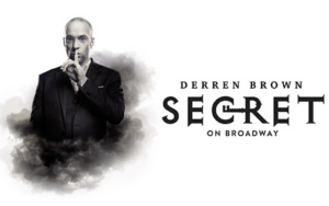 Win Two Tickets to Opening Night Performance & Party For DERREN BROWN: SECRET  
