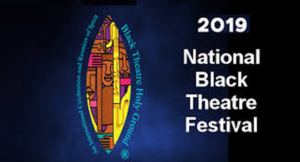 Review: OPENING DAY:  2019 NATIONAL BLACK THEATER FESTIVAL at Winston-Salem, NC 