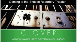 The Shades Repertory Theater Opens 2019 Season with CLOVER Image