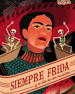 AUDICIONES: Materlingua prepara SIEMPRE FRIDA, el día de los muertos