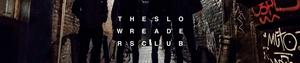 THE SLOW READERS CLUB to Play at Nalen Klubb 