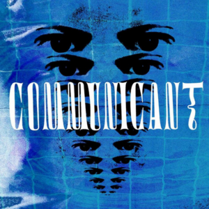 Communicant Release First Single And Official Music Video SPOTLIGHT Image