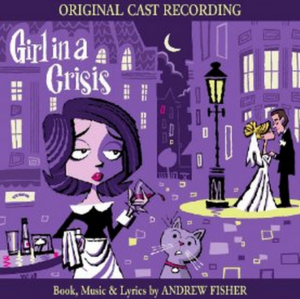 GIRL IN A CRISIS Original Cast Recording to Be Released Image
