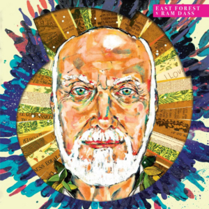 East Forest & Ram Dass Release Collaborative Album Today Image