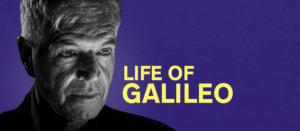Review: LIFE OF GALILEO Looks To The Past As A Reminder That We Need To Stop History Repeating Itself Image