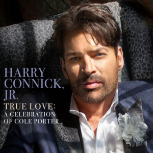 Harry Connick, Jr. Announces New Album TRUE LOVE: A CELEBRATION OF COLE PORTER 