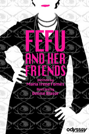 Review: Surreal Dramedy FEFU AND HER FRIENDS Invades the Odyssey Theatre 