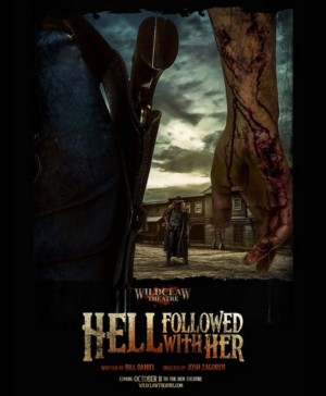 Wildclaw Theatre Presents HELL FOLLOWED WITH HER with Tickets on Sale Now 